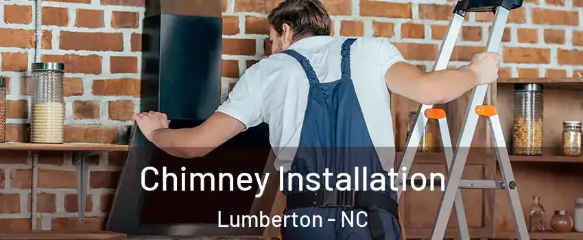 Chimney Installation Lumberton - NC