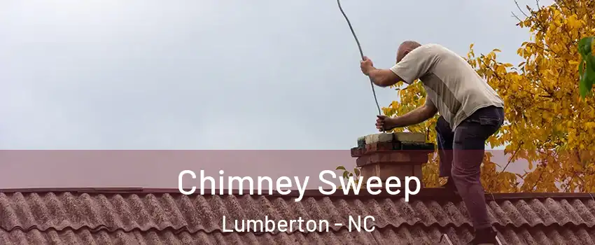  Chimney Sweep Lumberton - NC