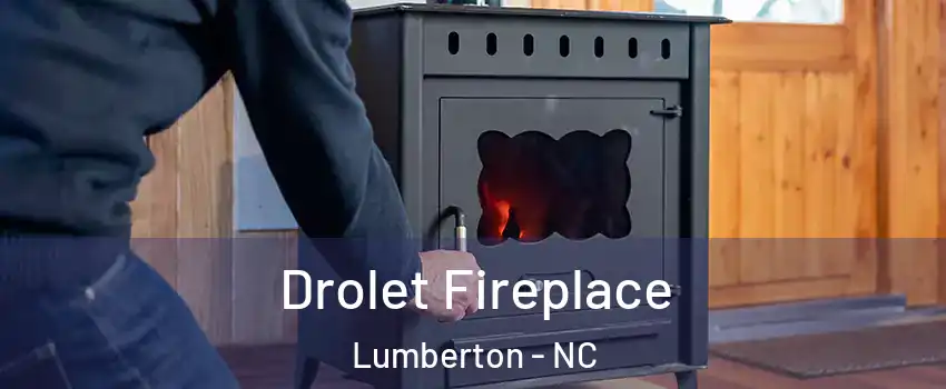  Drolet Fireplace Lumberton - NC