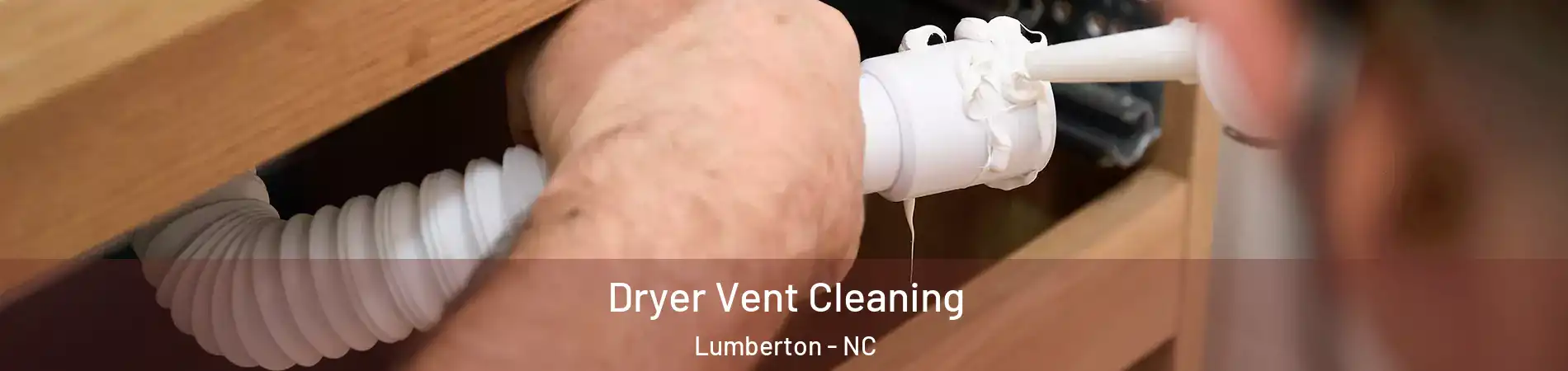  Dryer Vent Cleaning Lumberton - NC