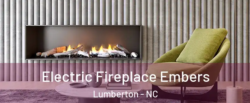  Electric Fireplace Embers Lumberton - NC