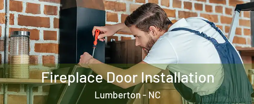  Fireplace Door Installation Lumberton - NC