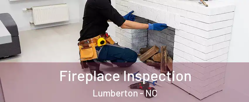  Fireplace Inspection Lumberton - NC