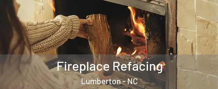  Fireplace Refacing Lumberton - NC