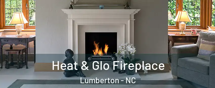  Heat & Glo Fireplace Lumberton - NC