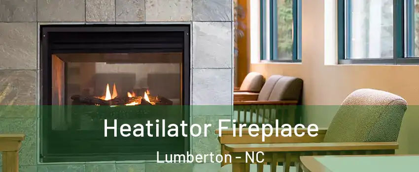  Heatilator Fireplace Lumberton - NC