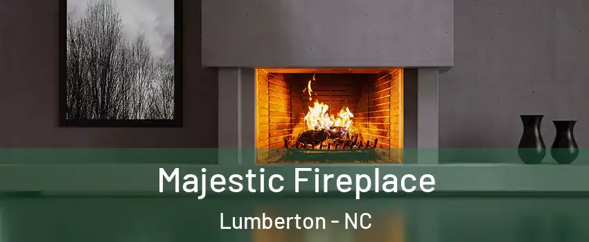  Majestic Fireplace Lumberton - NC