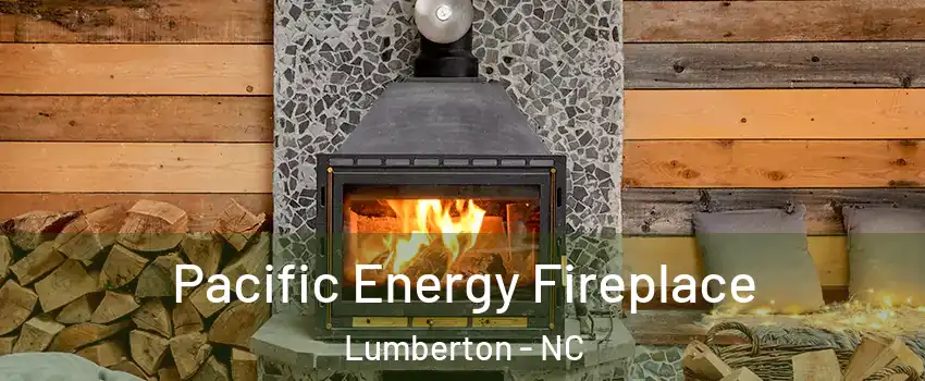  Pacific Energy Fireplace Lumberton - NC